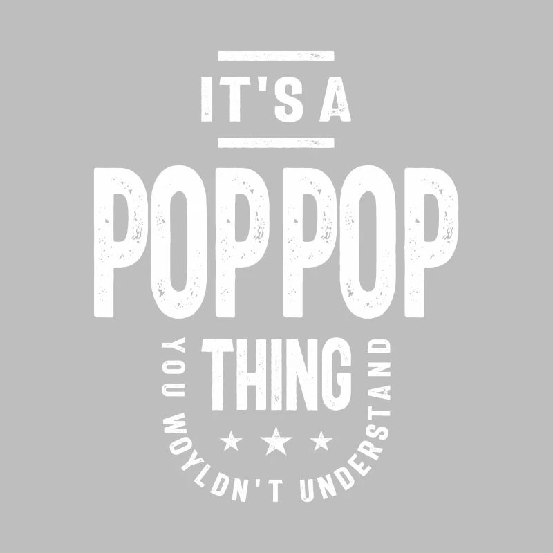 Pop-Pop's World - You Wouldn't Understand