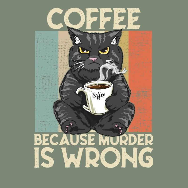 Coffee because Murder is wrong Coffee Cat retro