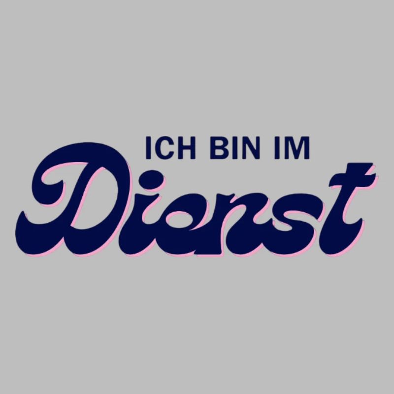 Ich bin im Dienst – Pink Script