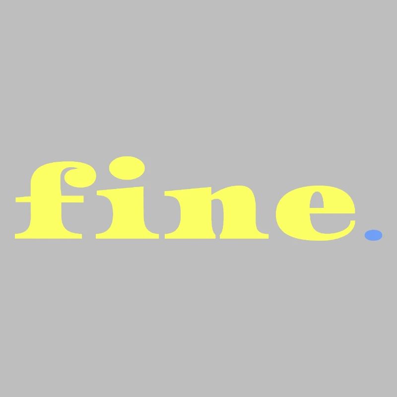 Alles gut Statement Ironie Minimal Spruch