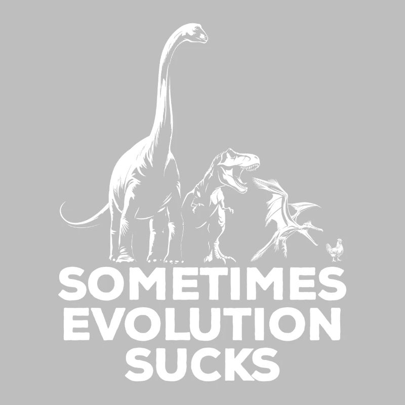 Parfois, l’évolution craint - Dinosaure - Poulet