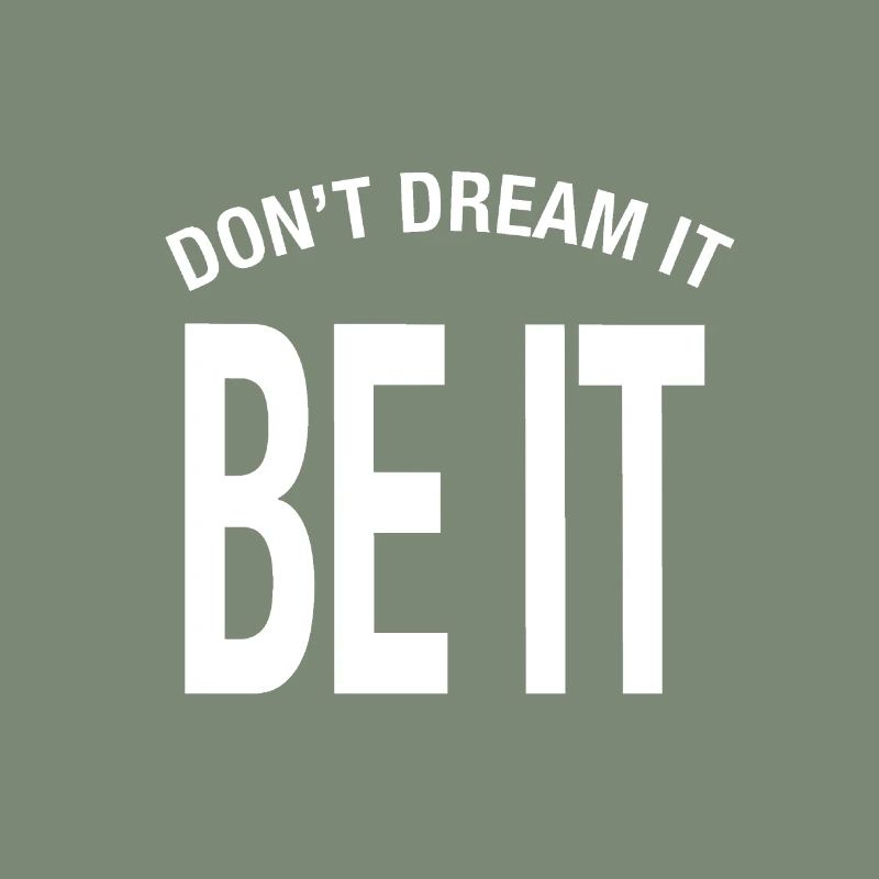 « Ne rêve pas. Que ce soit ! » Don’t Dream It Be It
