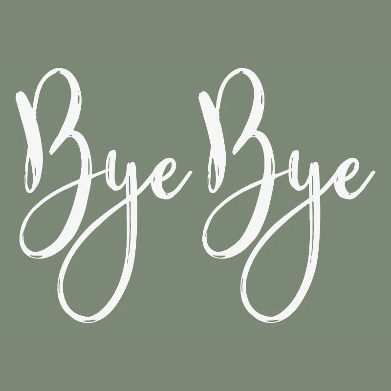 Bye bye