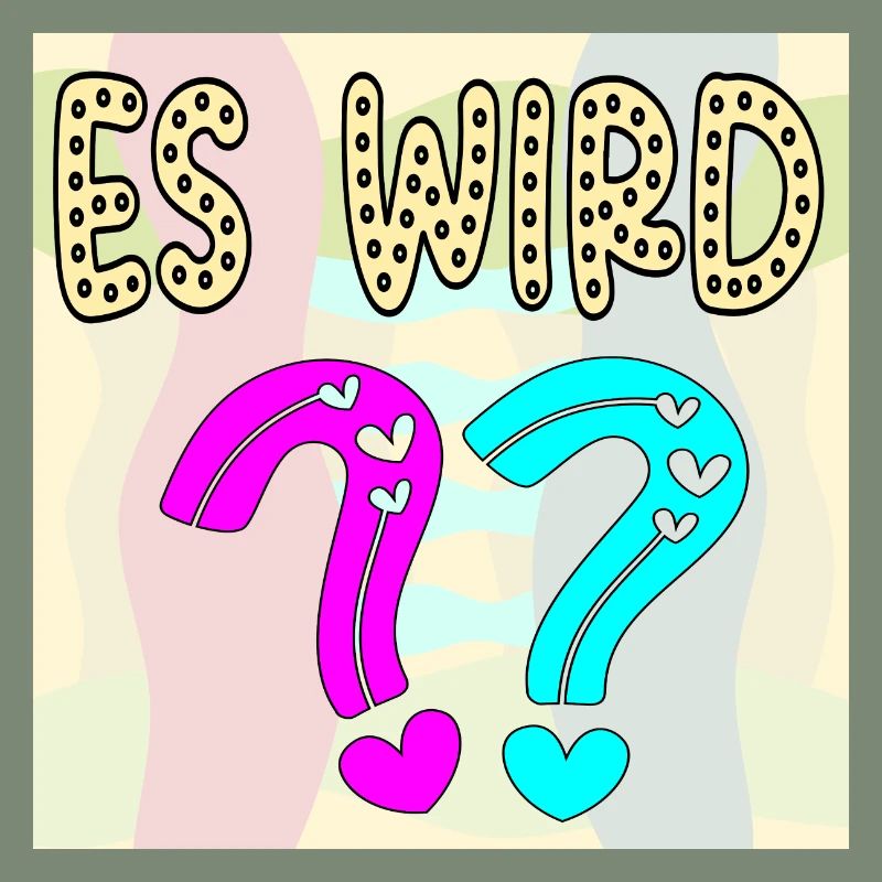 BABYSPRÜCHE - ES WIRD EIN MÄDCHEN ODER JUNGE FRAGE