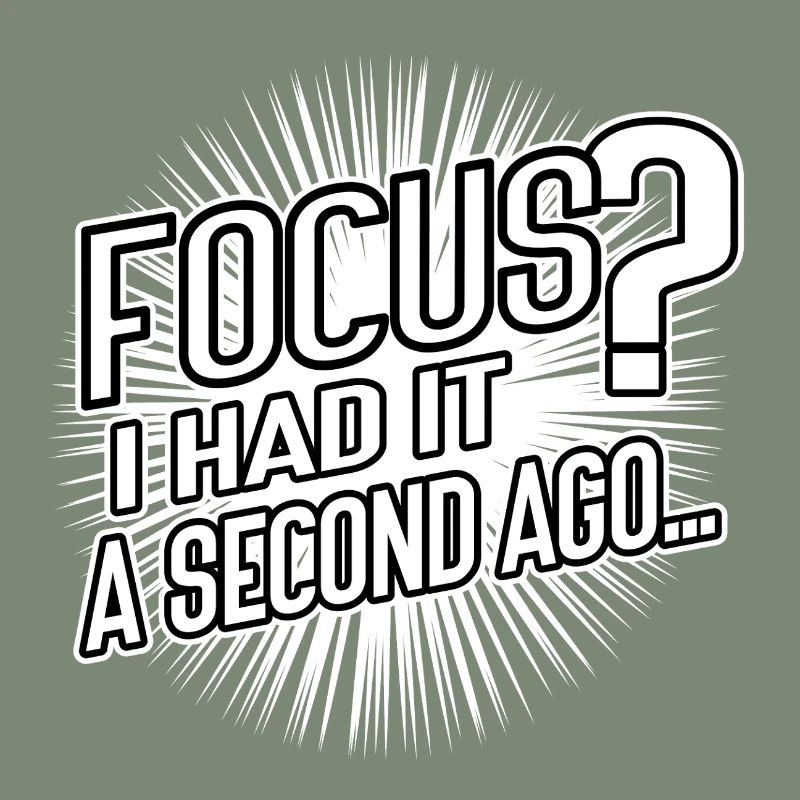 Concentration ? Je l’ai eu il y a une seconde – humour cérébral