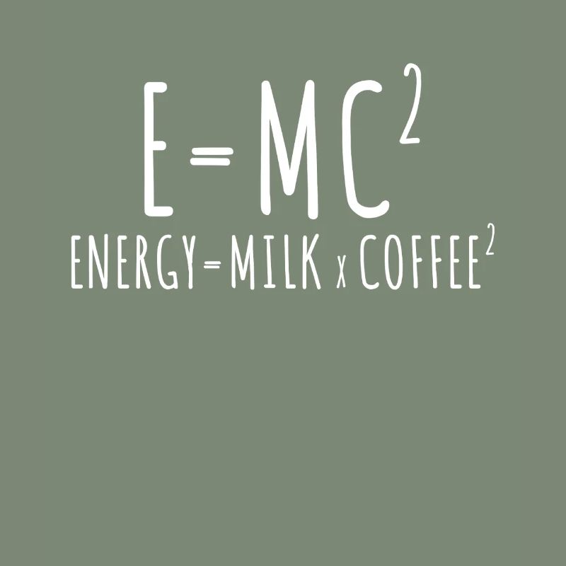 E=MC2 Physik Spruch Koffein Nerd Energie Kaffee