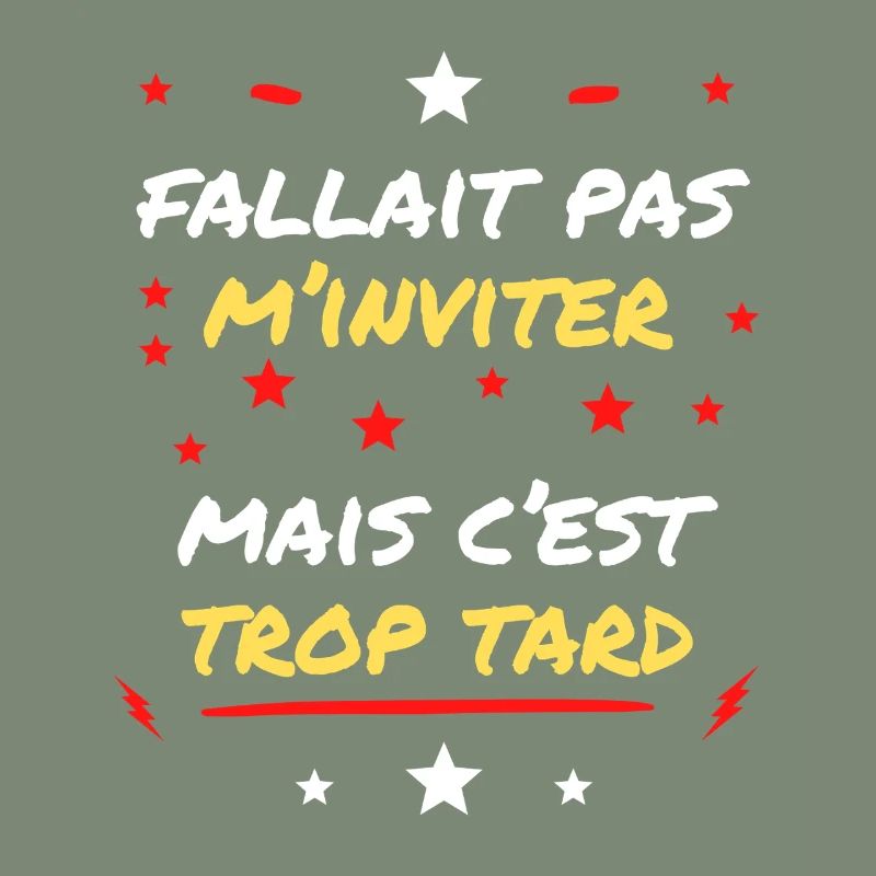 Fallait pas m'Inviter mais c'est trop tard