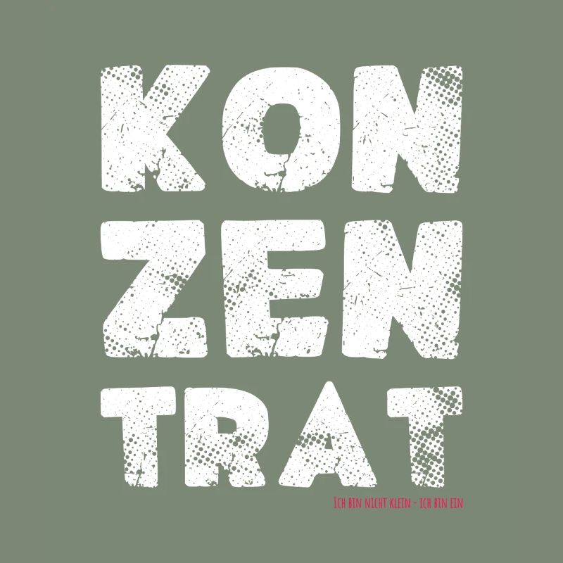 Ich bin nicht klein ich bin ein Konzentrat Spruch