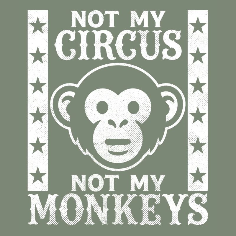 Pas mon cirque, pas mes singes