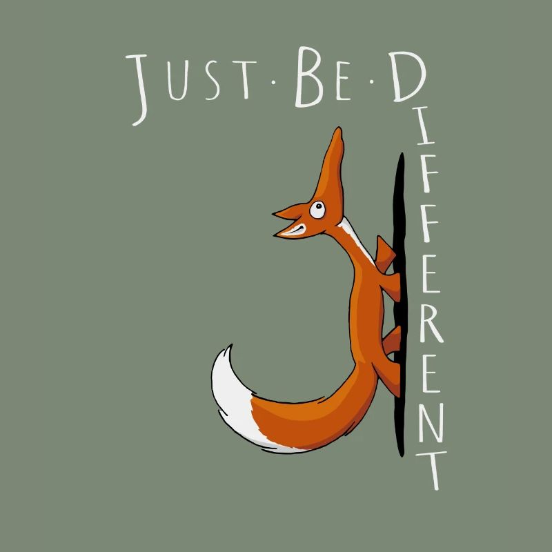 Just Be Different Be Different Self-Confident Fox
