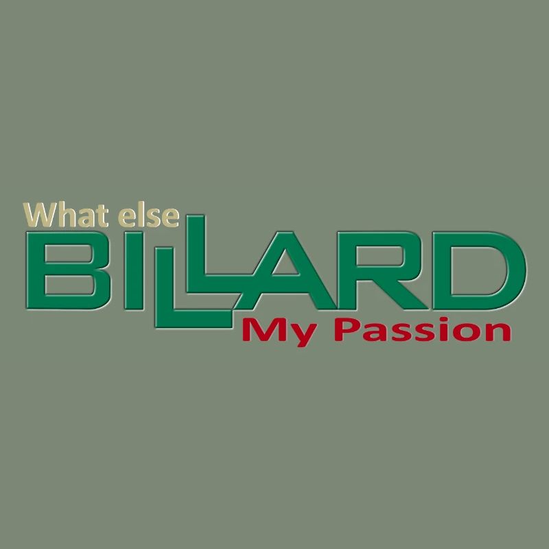 Billard Design my passion what else, Poolbillard