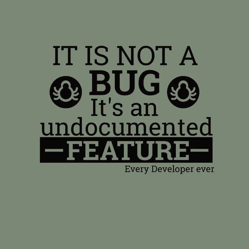 "Not a Bug" | Programmer, Programmierer