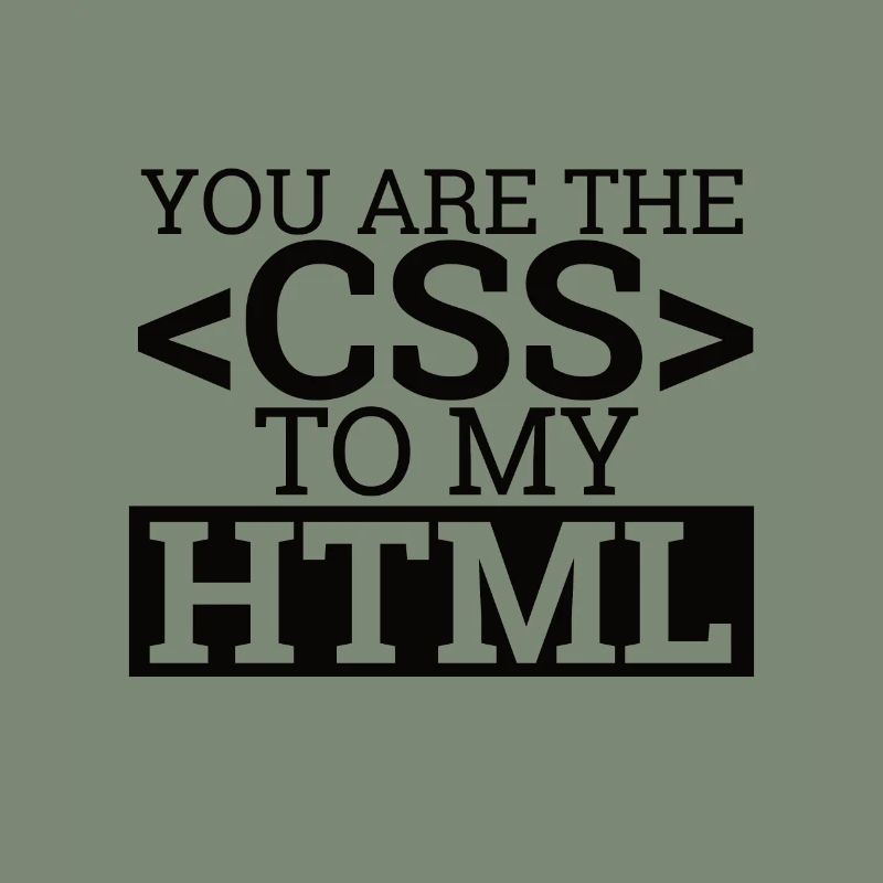 « You are the CSS to my HTML » | Programmation