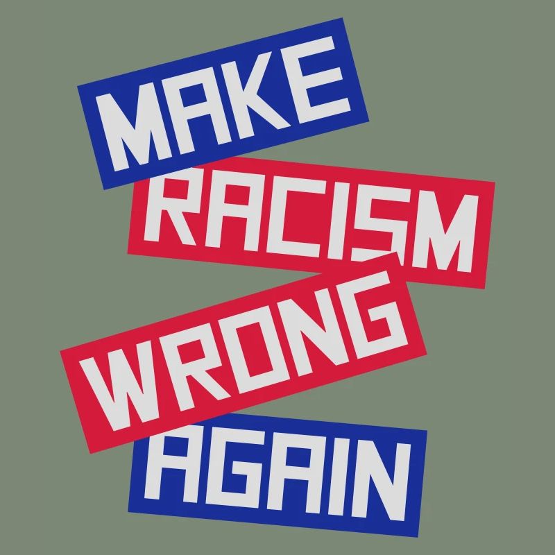 make racism wrong again