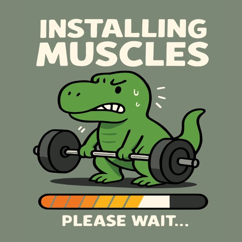 Installing Muscles Please Wait Funny Dinosaurus