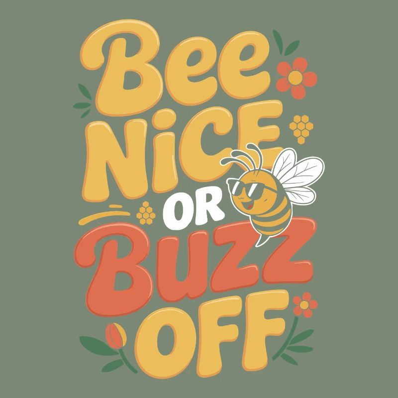 Bee Beekeeper Bee Nice Or Buzz Off Beekeeper