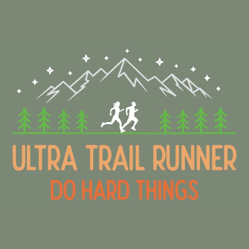 Ultra Trail Runner - Faites des choses difficiles