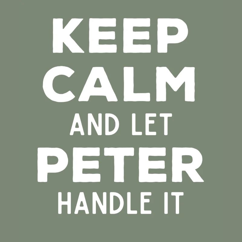 Keep Calm Lass Peter das regeln Lustiger Spruch