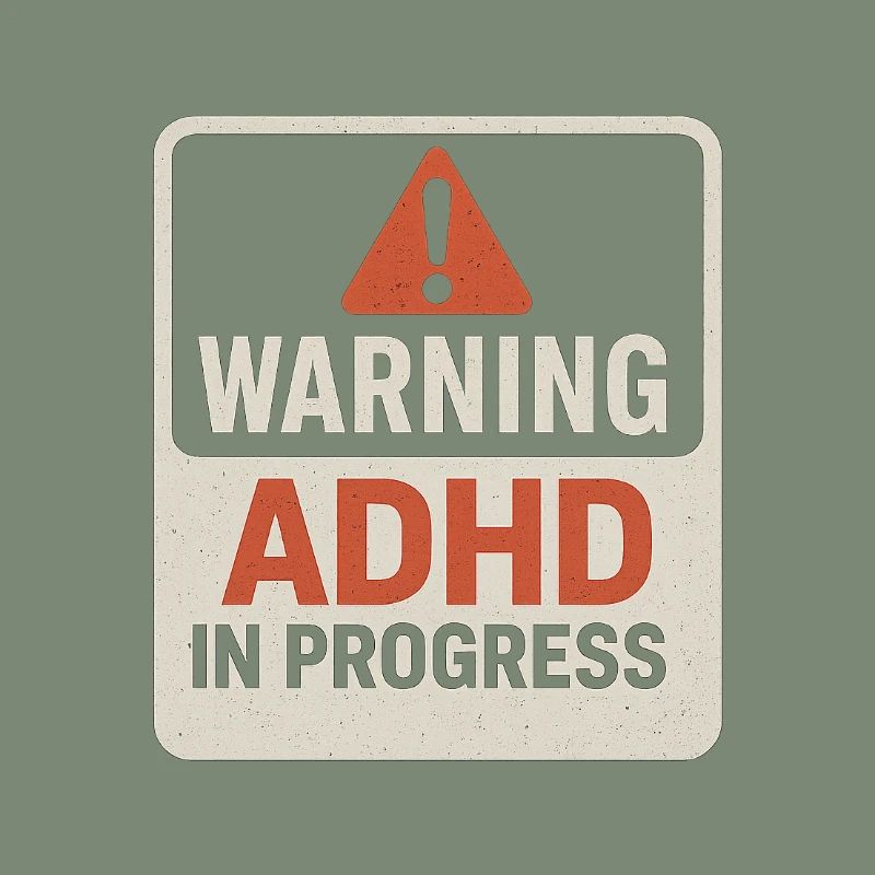 ADHD In Progress Warning
