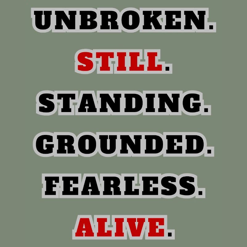 Unbroken Still Standing – Citation de déclaration forte
