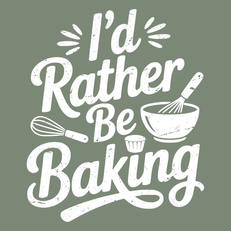 I'd rather be baking