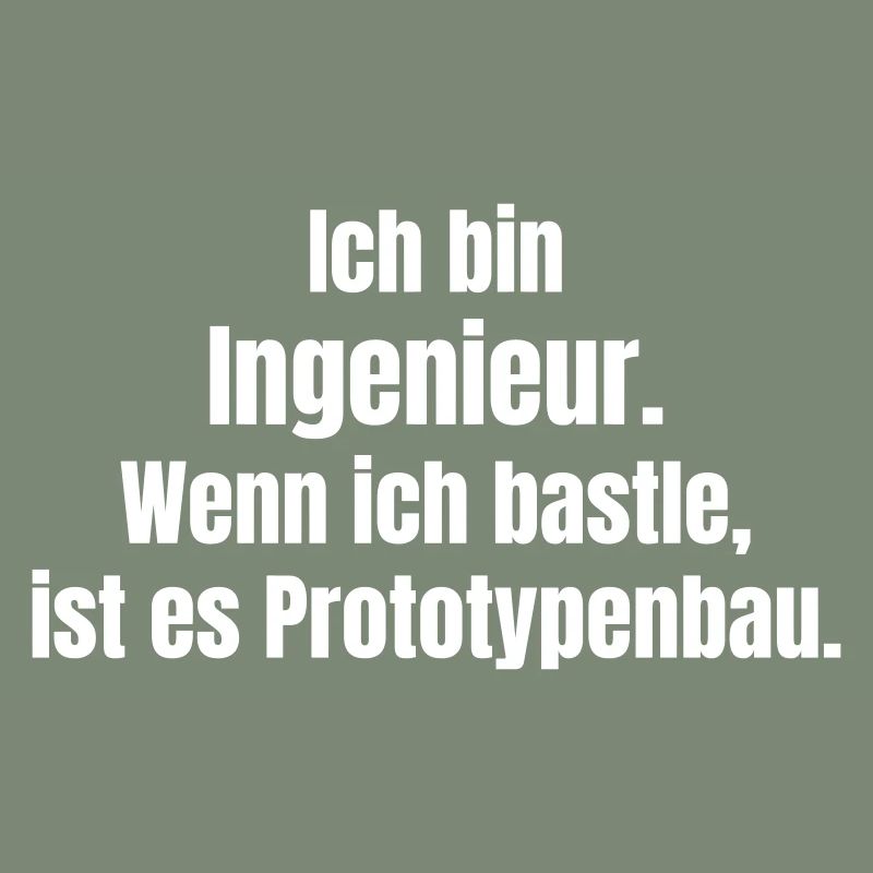 Engineer Prototype Construction Saying