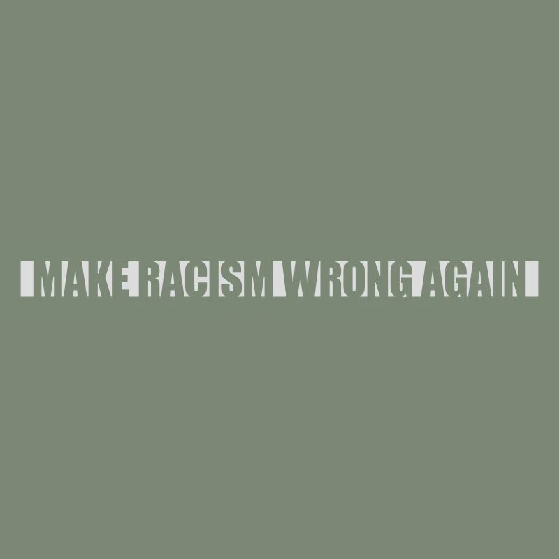 make racism wrong again