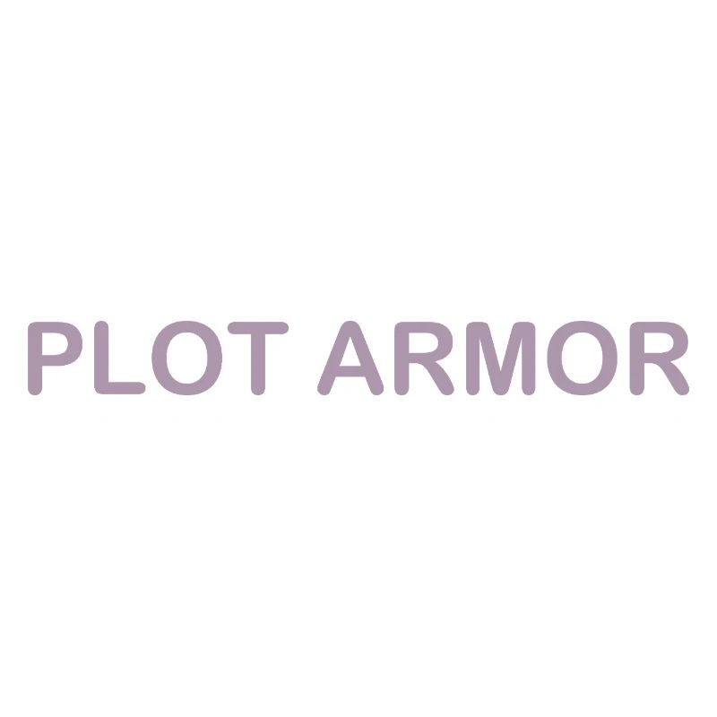 Lustige Sprüche über Plot Armor im Kino