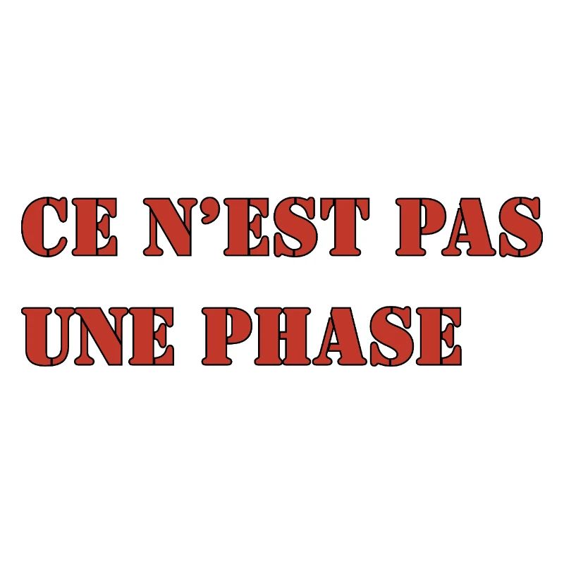 CE N’EST PAS UNE PHASE