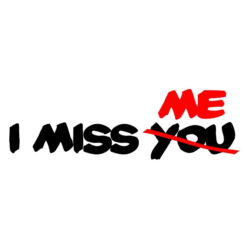 Je me manque, tu ne me manques pas