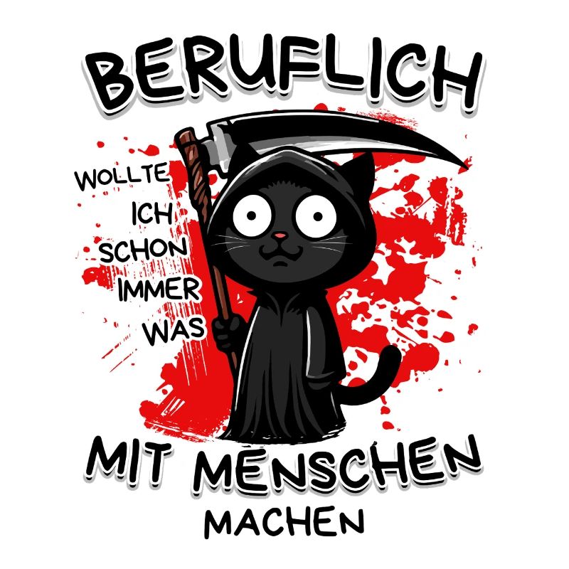 Beruflich wollte ich was mit Menschen machen Katze