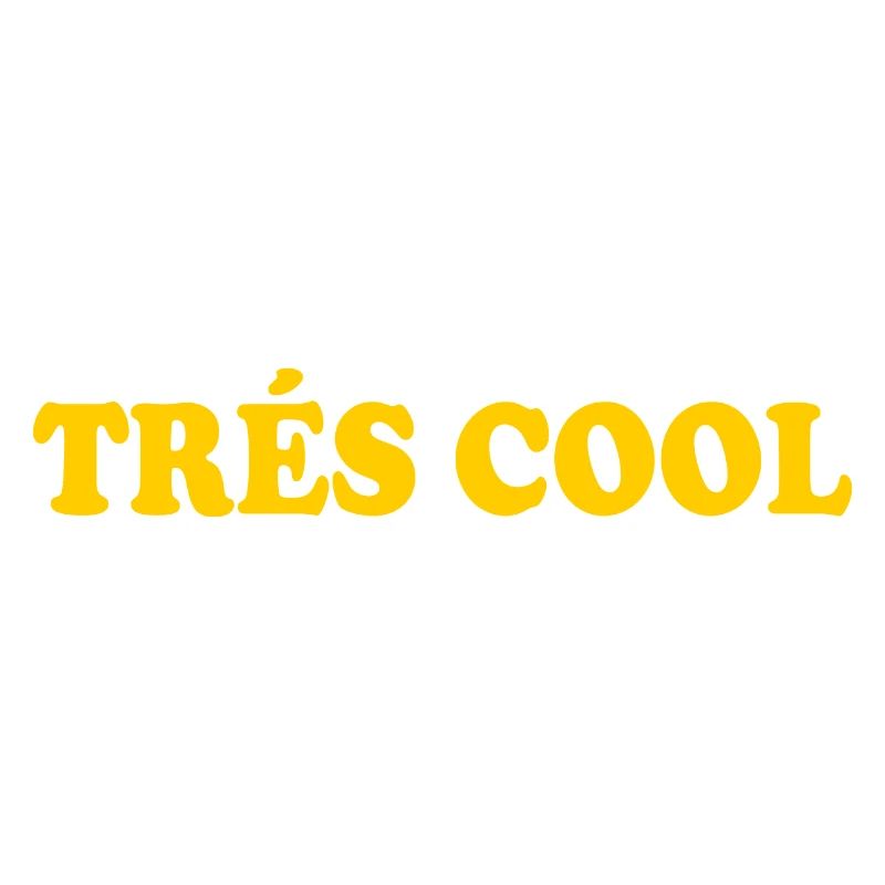 Trés cool