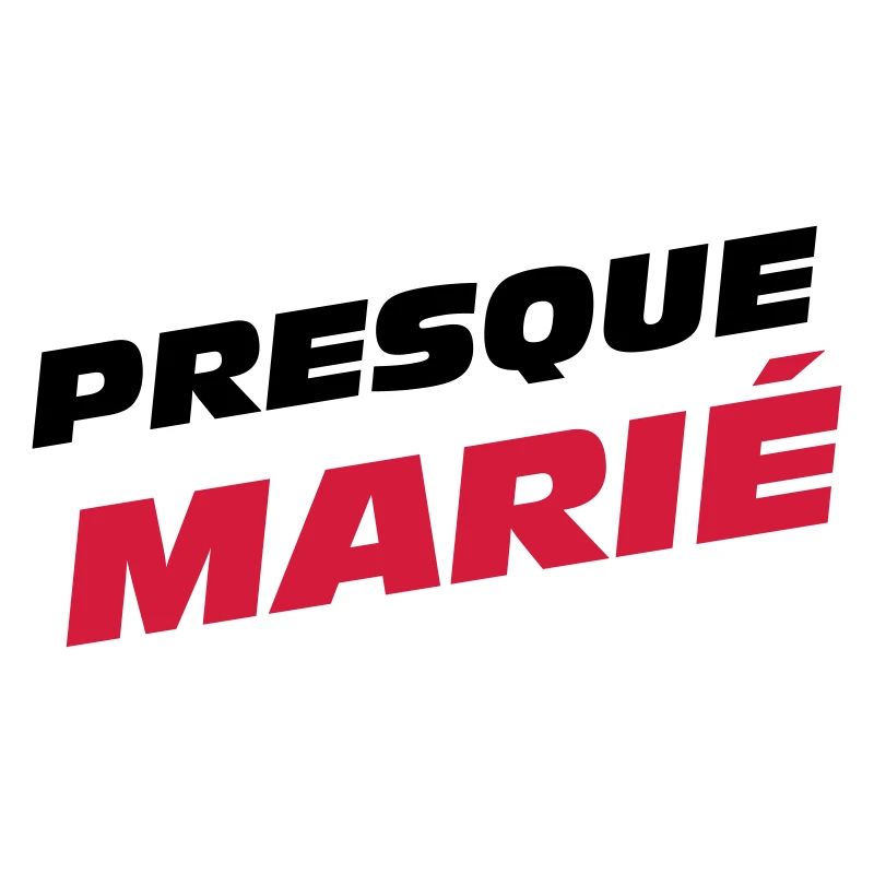 Presque Marié !