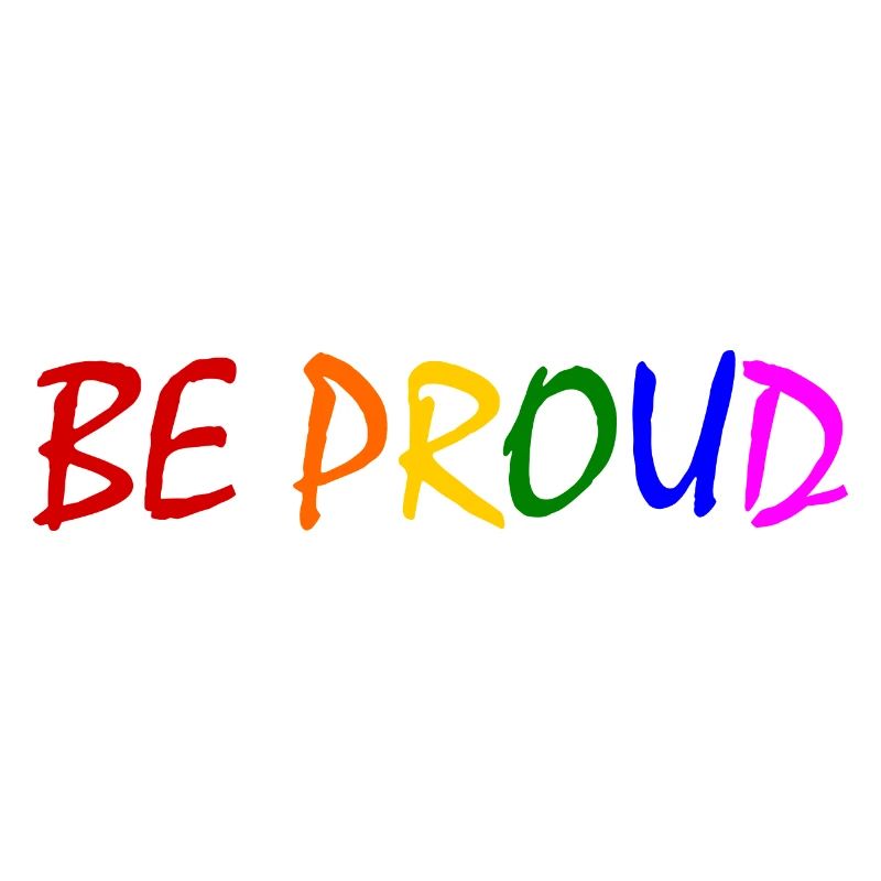 Be proud