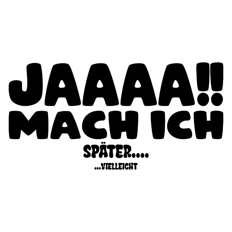 Jaaaa mach ich! später... (vielleicht)