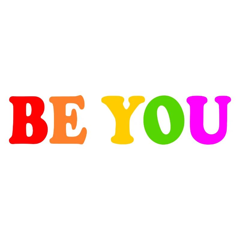 Be you