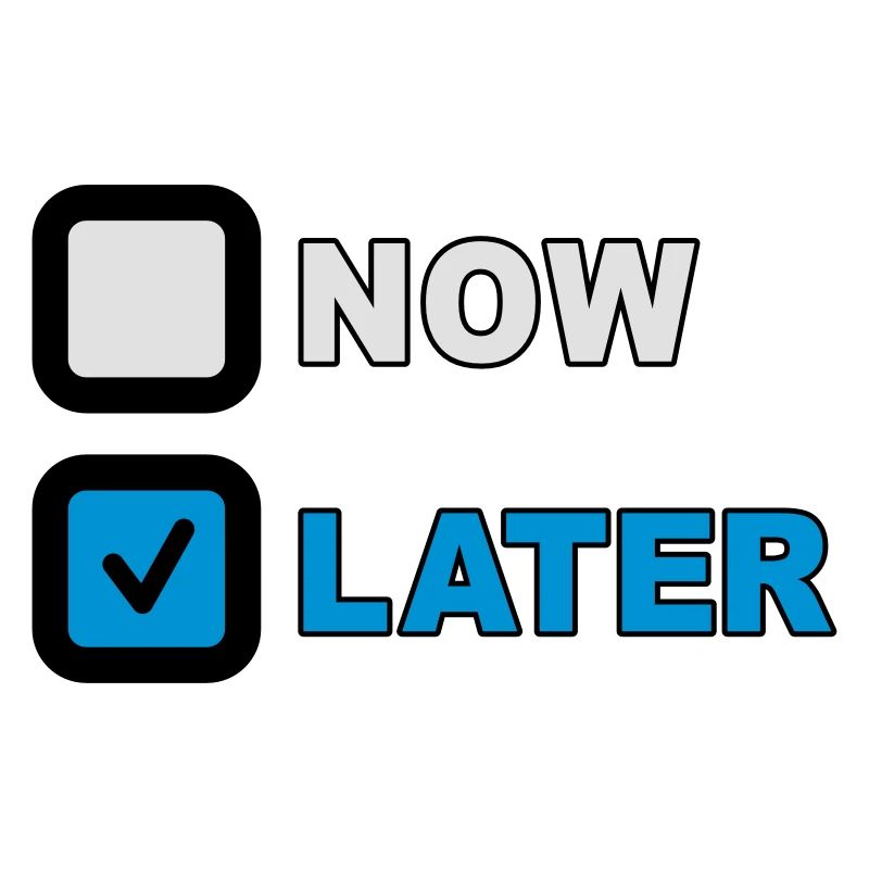 Now Later Question