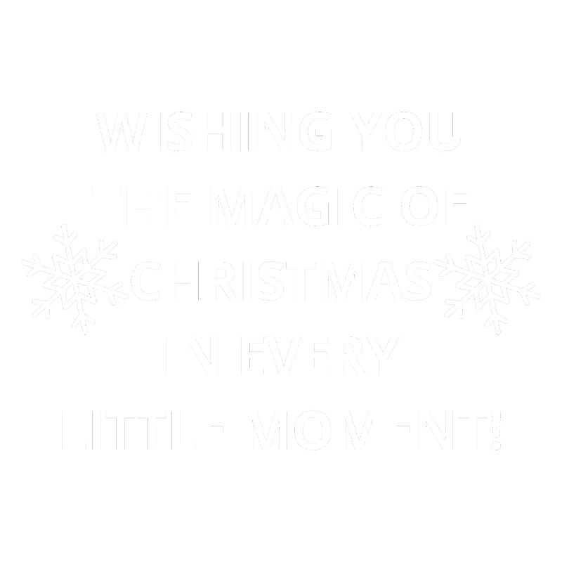 Christmas Magic: Finding Joy in Every Moment
