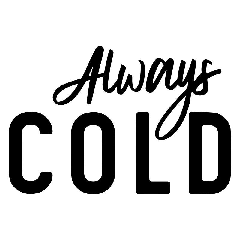Always Cold