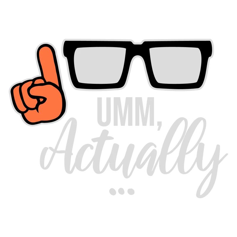 Um Actually Lustig Nerd Klugscheißer Spruch Logo