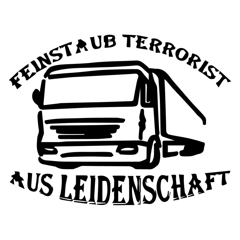 Feinstaub Terrorist aus Leidenschaft