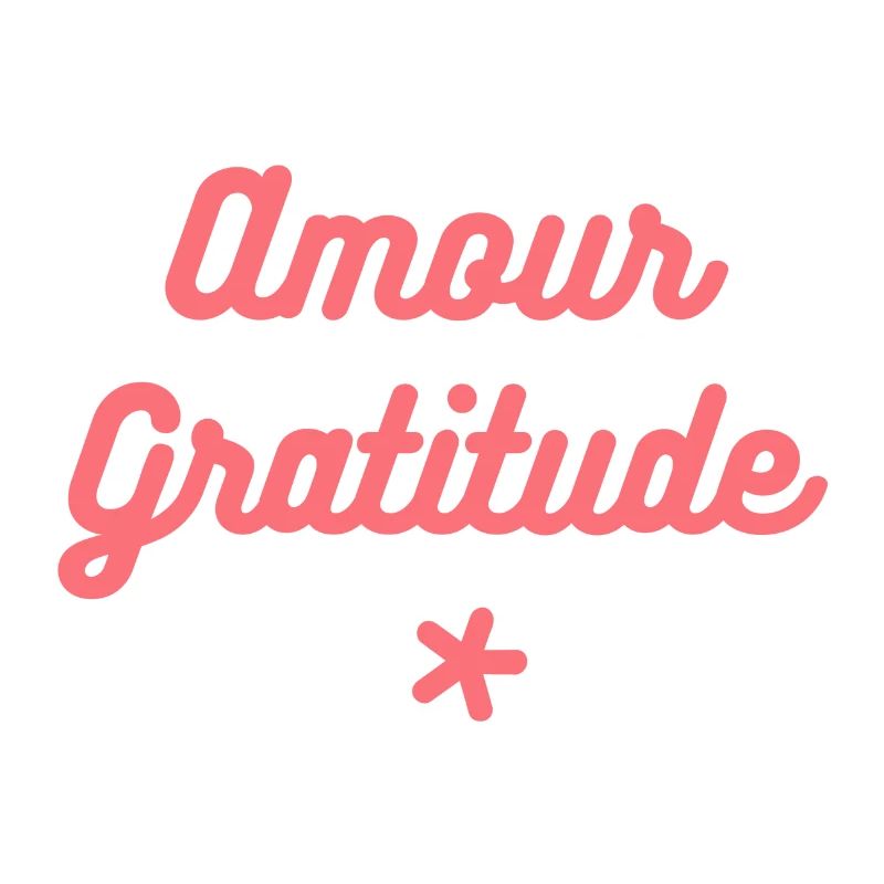 Amour & Gratitude