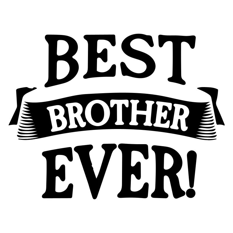 bester Bruder aller Zeiten