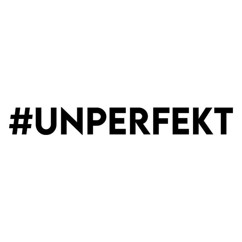 #unperfekt