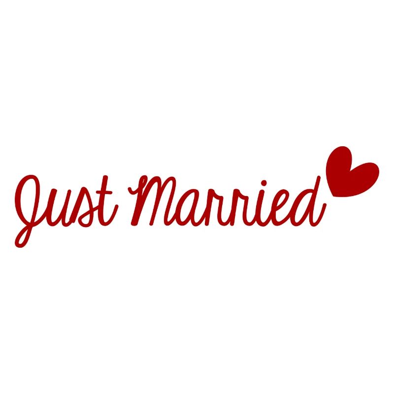 JUST MARRIED. VIVE LES MARIES. EVJF. ST VALENTIN