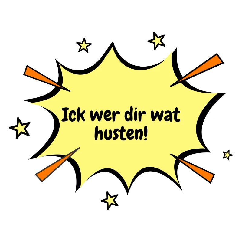 Berlin Ick wer dir wat husten.