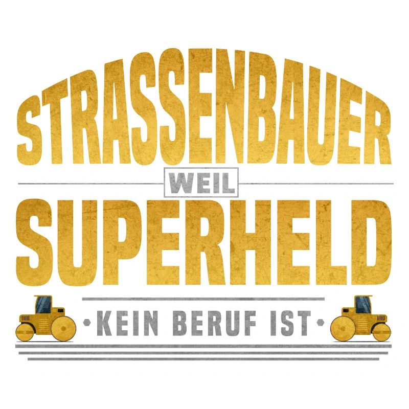 Strassenbauer Superheld