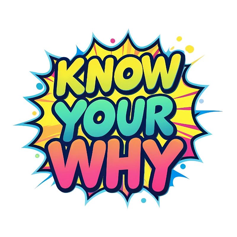 Know Your Why