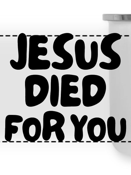 Jesus starb für Dich