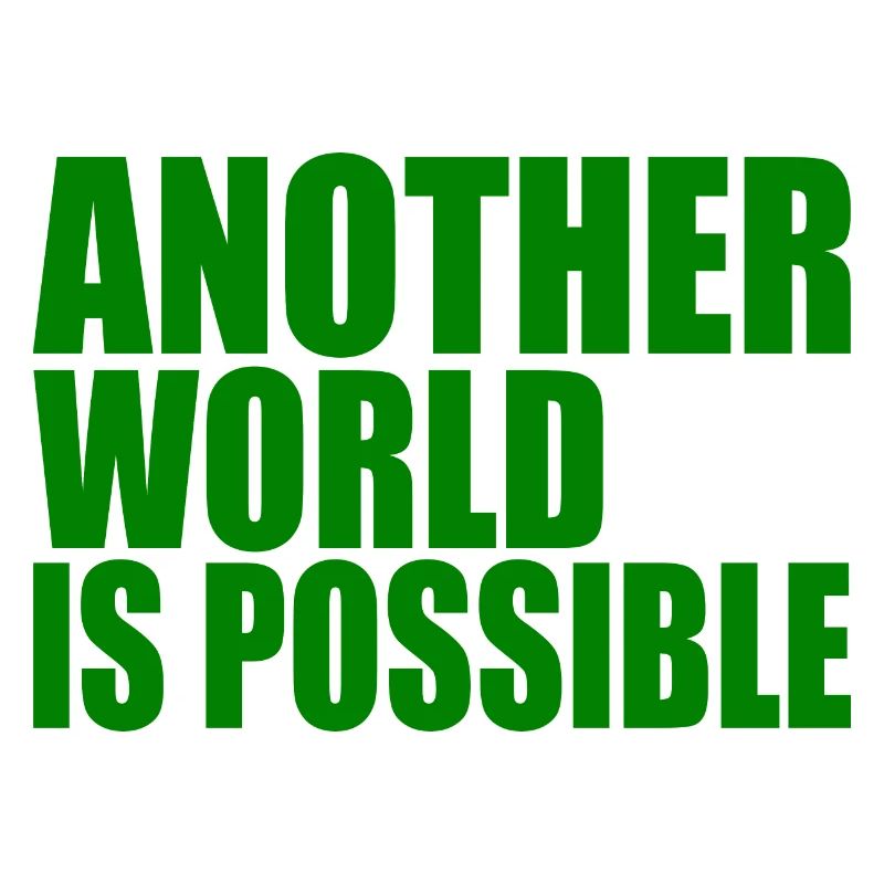 Another world is possible